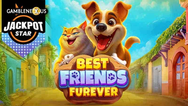 Best Friends Furever - Jackpot Star