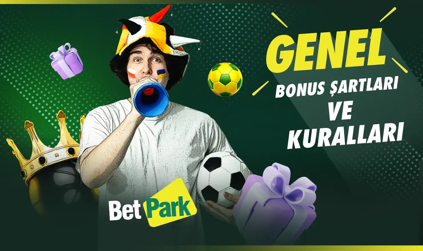 GENEL BONUS ŞARTLARI VE KURALLARI